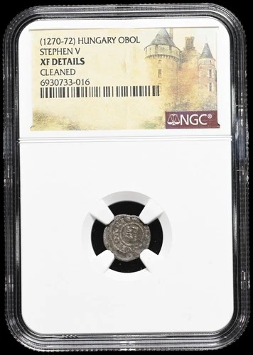 HUNGARY. Stephen V, 1270-1272, Silver Obol, Scarce, NGC XF Details
