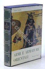 G. Vianello - Armi e armature orientali - ed. 1966 Bramante