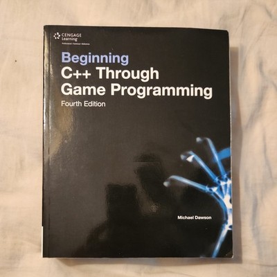 Beginning C++ Through Game Programming by Michael Dawson (2014, Trade Paperback)