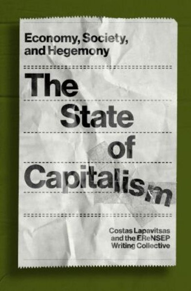 The State Of Capitalism ~ Costas Lapavitsas ~ 9781839767845-image