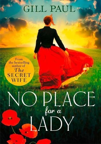 No Place For A Lady: A sweeping wartime romance full of courage and passion-Gil