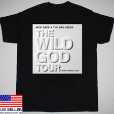 THE WILD GOD TOUR NORTH AMERICA Nick Cave The Bad Seeds T Shirt Full Size S-5XL