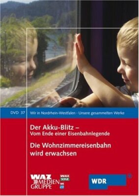Der Akku-Blitz - Vom Ende einer Eisenbahnlegende / Die Wohnzimmereisenbahn wird 
