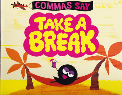 COMMAS Say Take a Break Children's Learning to Read Write Story Book New