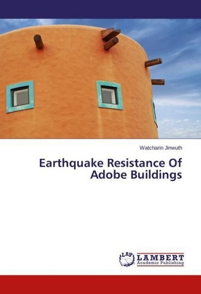 Earthquake Resistance Of Adobe Buildings Watcharin Jinwuth-image