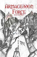 Armageddon Force Adam Gratteau Taschenbuch Kartoniert / Broschiert Englisch 2016