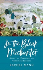 IN THE BLEAK MIDWINTER By Rachel Mann (Paperback) (9781786221629)