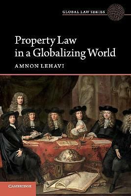Property Law in a Globalizing World Lehavi Paperback Cambridge University Press