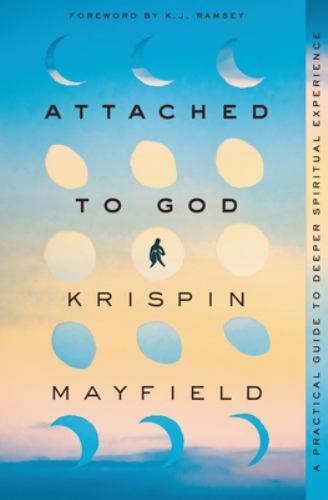 Attached to God: A Practical Guide to Deeper Spiritual Experience - Image 5
