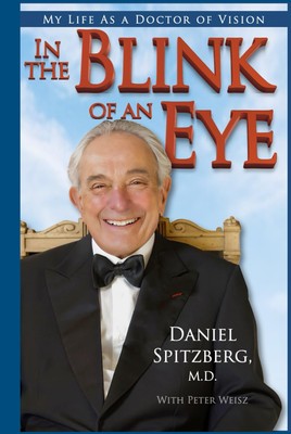 In the Blink of an Eye: My Life as a Doctor of Vision