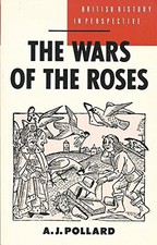 THE WARS OF THE ROSES By A. J. Pollard **BRAND NEW**