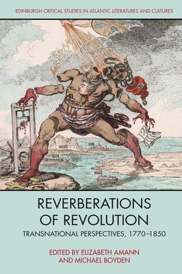 Reverberations of Revolution: Transnational Per, Amann, Boyden=#