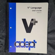 Adept Technology V+ Language Users Guide Version 12.1 Robotic Programming V Plus