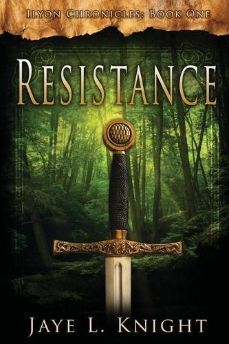 Thumbnail - Jaye L Knight Resistance (taschenbuch) Ilyon Chronicles