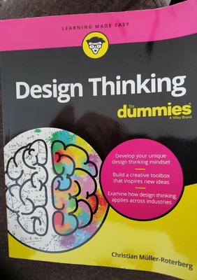 Design Thinking For Dummies Creativity Methods Very Good Condition 9781119593928 Ebay