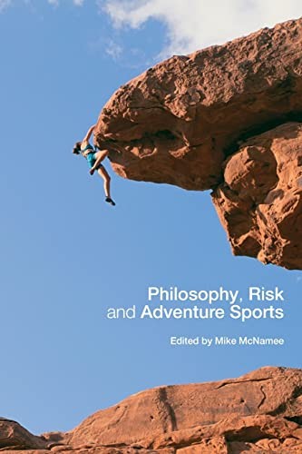 Philosophy, Risk and Adventure Sports,Mike J. McNamee
