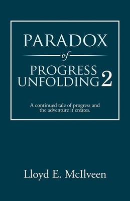 Lloyd E. Mcilveen | Paradox of Progress Unfolding 2 | Taschenbuch | Englisch