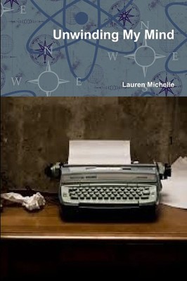 Unwinding My Mind Lauren Michelle Taschenbuch Kartoniert / Broschiert Englisch