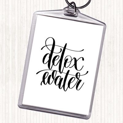 Weiß Schwarz Detox Wasser Zitat Taschenanhänger Schlüsselanhänger Schlüsselring