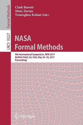 NASA Formal Methods: 9th International Symposium, NFM 2017, Moffett Field, CA, U