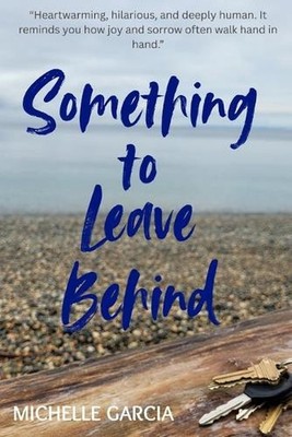 Something To Leave Behind by Michelle Garcia Paperback Book