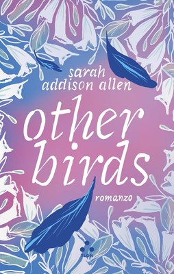 Clara Nubile Sarah Addison Allen Other birds (Taschenbuch) (US IMPORT)