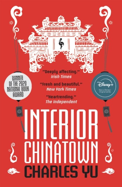 Interior Chinatown: WINNER OF THE NATIONAL BOOK AWARDS 2020 by Charles Yu NEW - Image 3