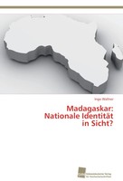 Ingo Wallner | Madagaskar: Nationale IdentitäT In Sicht? | Taschenbuch | Deutsch