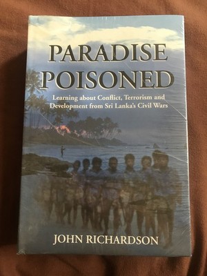 ''Paradise Poisoned: Learning about Conflict...'' John Richardson NEW, SEALED HB