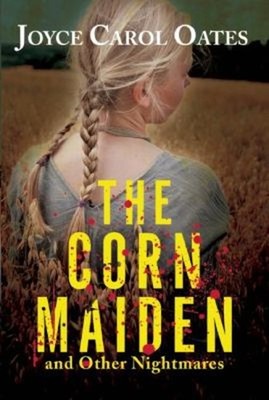 The Corn Maiden Paperback Joyce Carol Oates