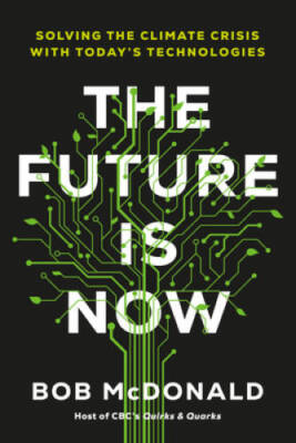 The Future Is Now: Solving the Climate Crisis with Todays Technologies - GOOD