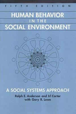 Human Behavior in the Social Environment: A Social Systems Approach