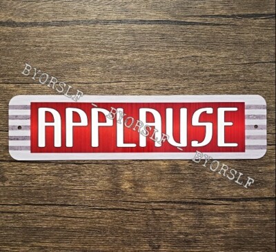 Metal Sign APPLAUSE tv show station broadcast live television sitcom on air clap