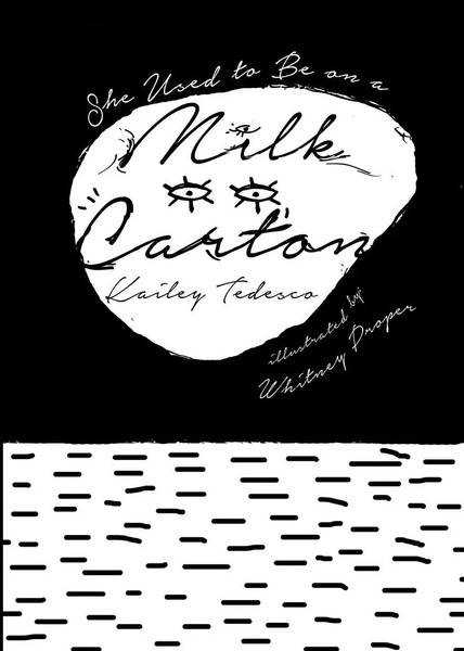 Kailey Tedesco | She Used To Be On A Milk Carton | Taschenbuch | Englisch (2018)-image