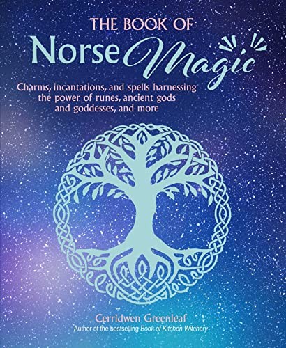 The Book of Norse Magic: Charms, incantations and spells harness