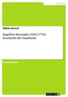 Hakim Aceval | Engelbert Kaempfer (1651-1716) beschreibt die Yamabushi | Buch