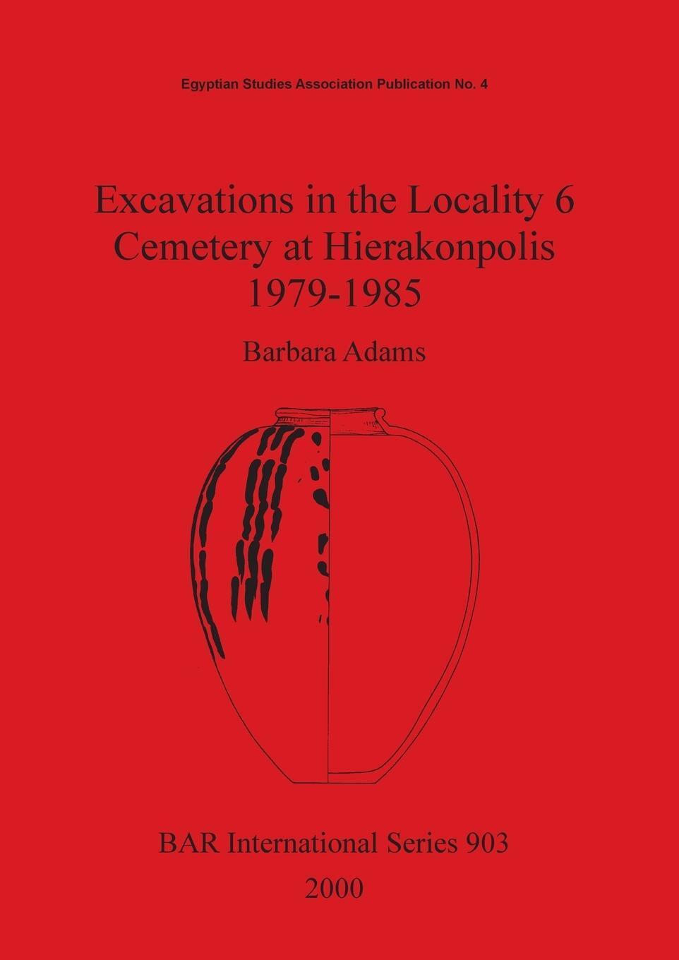 Thumbnail - Excavations In The Locality 6 Cemetery At Hierakonpolis 1979-1985