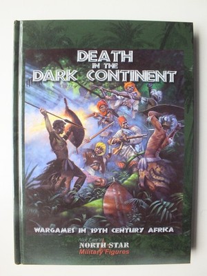 Death in the Dark Continent: Wargames in 19th Century Africa (North Star)