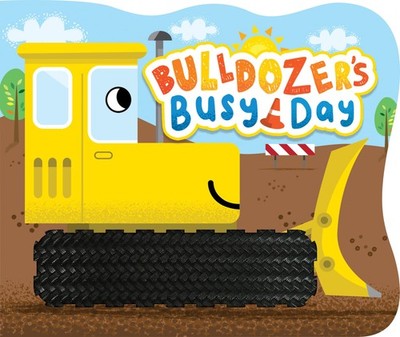 Bulldozer's Busy Day - Touch and Feel Board Book - Sensory Board Book - boar...