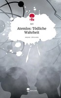 Airi | Atemlos: TöDliche Wahrheit. Life Is A Story - story.one | Buch | Deutsch
