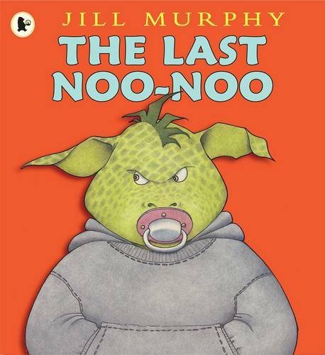 The Last Noo-Noo-Jill Murphy, 9781406331844