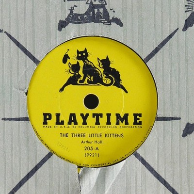 ARTHUR HALL VERNON DALHART The Three Little Kittens PLAYTIME 205 VG+ 78rpm 7''