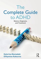 The Complete Guide To Adhd Nature, Diagnosis, And Treatment Maniadaki (U. A.)