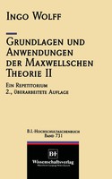 Grundlagen Und Anwendungen Der Maxwellschen Theorie II | Ein Repetitorium | Buch