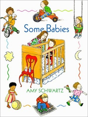 Some Babies Hardcover Amy Schwartz