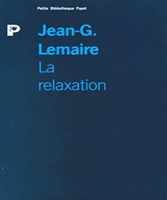 Relaxation (La) (PETITE BIBLIOTHEQUE PAYOT) [Mass Market Pa