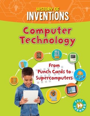 Computer Technology: From Punchcards to Supercomputers by Fast Track (English) P