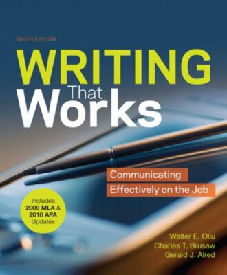 Writing That Works with 2009 MLA and 2010 APA Updates : Communicating...