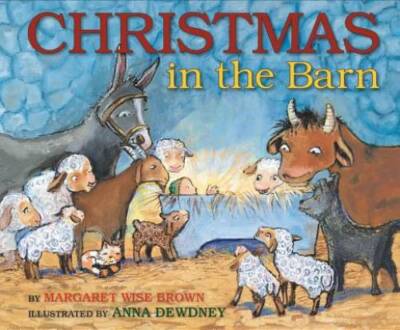 Christmas in the Barn - Hardcover By Brown, Margaret Wise - GOOD