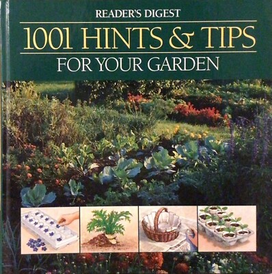 1001 Hints and Tips for Your Garden - Reader's Digest Illustrated Hardcover Book